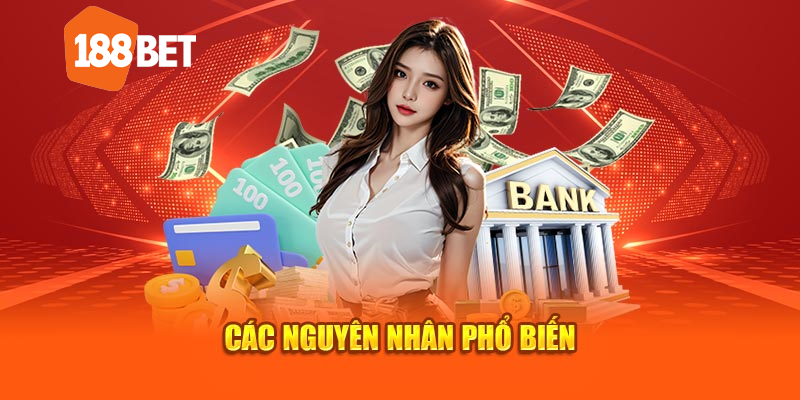 Các nguyên nhân phổ biến